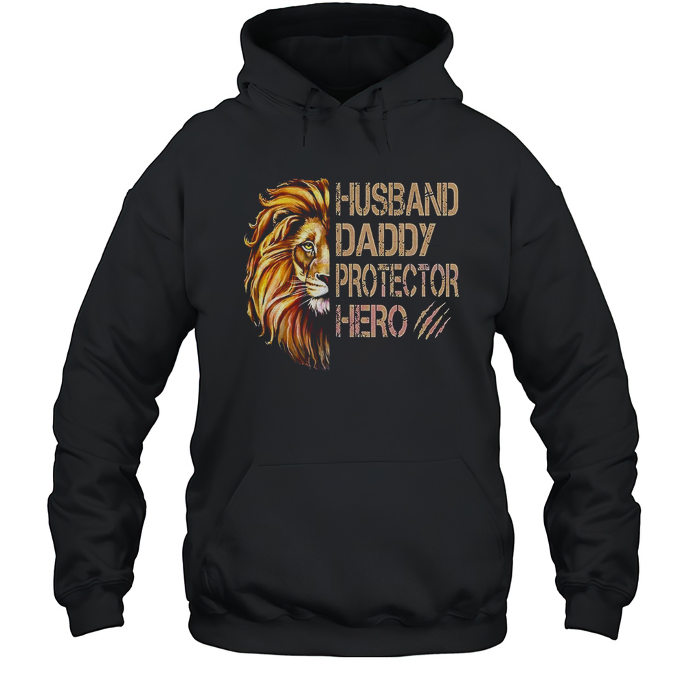 Husband Daddy Protector Hero Happy Fathers Day Shirt Unisex Hoodie