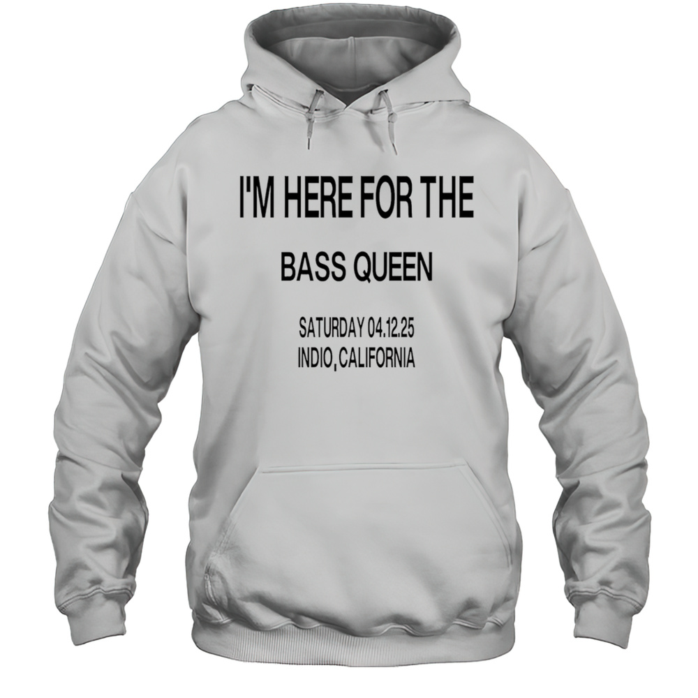 Im Here For The Bass Queen Saturday Shirt Unisex Hoodie