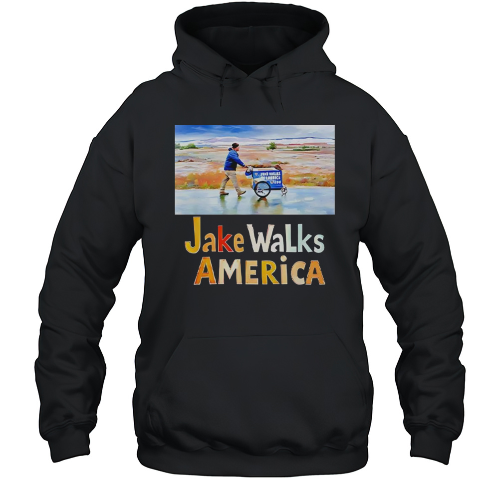 Jake Walks America Shirt Unisex Hoodie