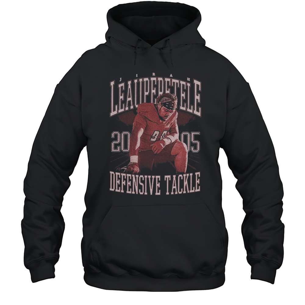 Jirah Leaupepetele Defensive Tackle Shirt Unisex Hoodie