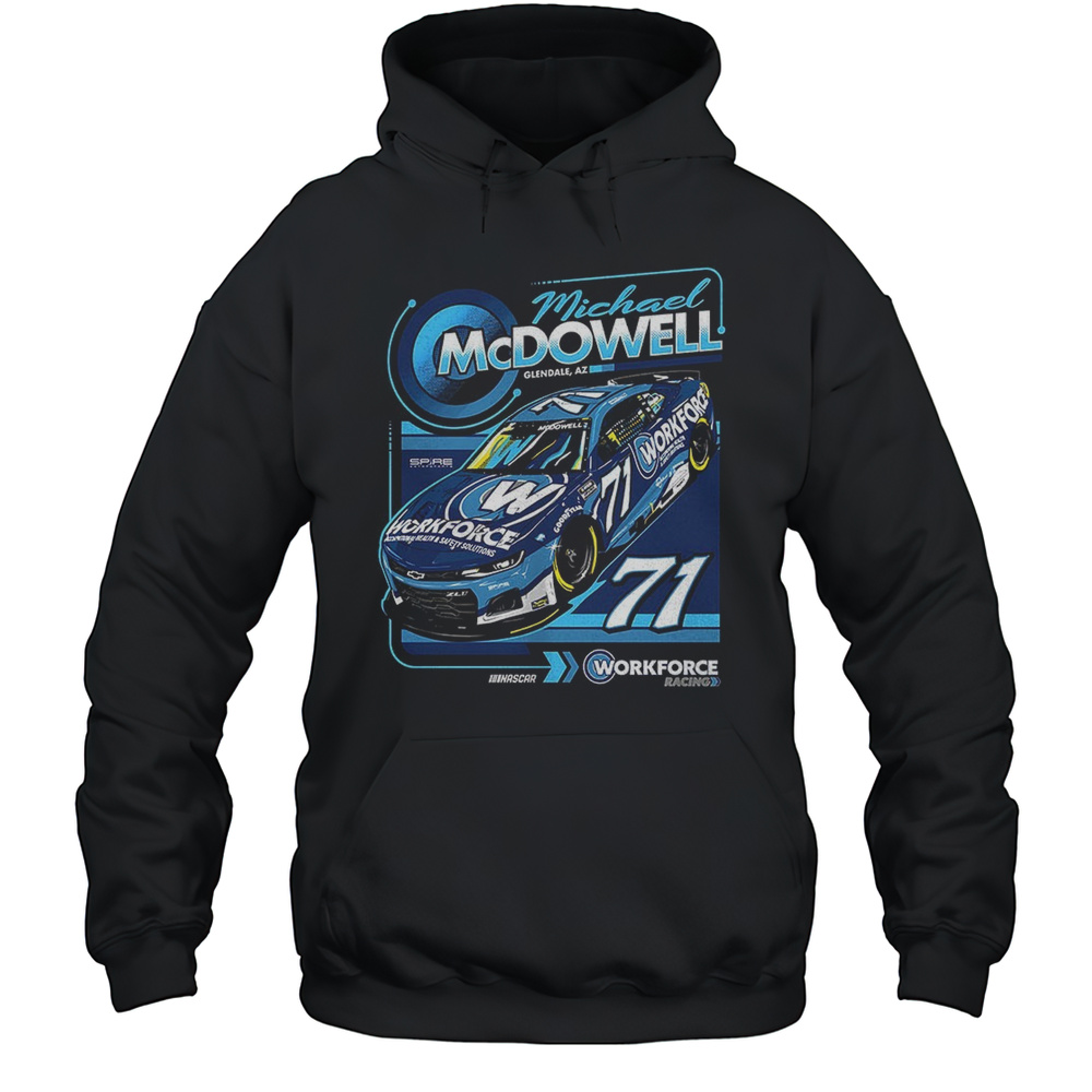 Michael McDowell Workforce Racing Car Number 71 NASCAR Shirt Unisex Hoodie