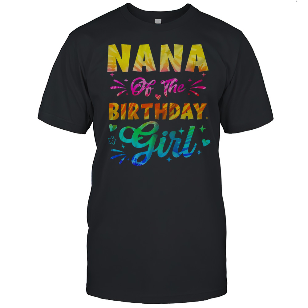 Nana Of The Birthday Girl Tie Dye 1st Birthday Family Shirt