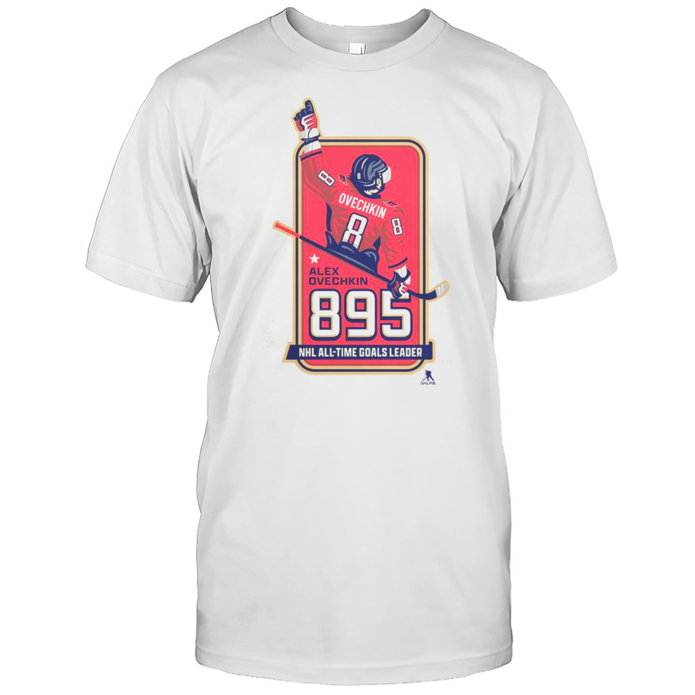 Official Alexander Ovechkin 895 NHL All-Time Goals Leader Leading Scorer Locker Room T-Shirt Official Alexander Ovechkin 895 NHL All-Time Goals Leader Leading Scorer Locker Room T-Shirt