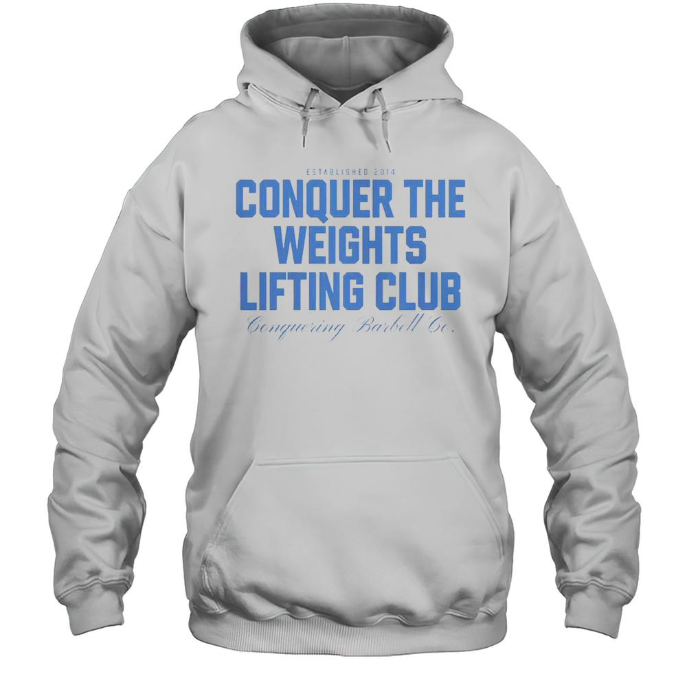 Official Conquer The Weights Lifting Club Conquering Barbell Est 2014 T-Shirt Unisex Hoodie
