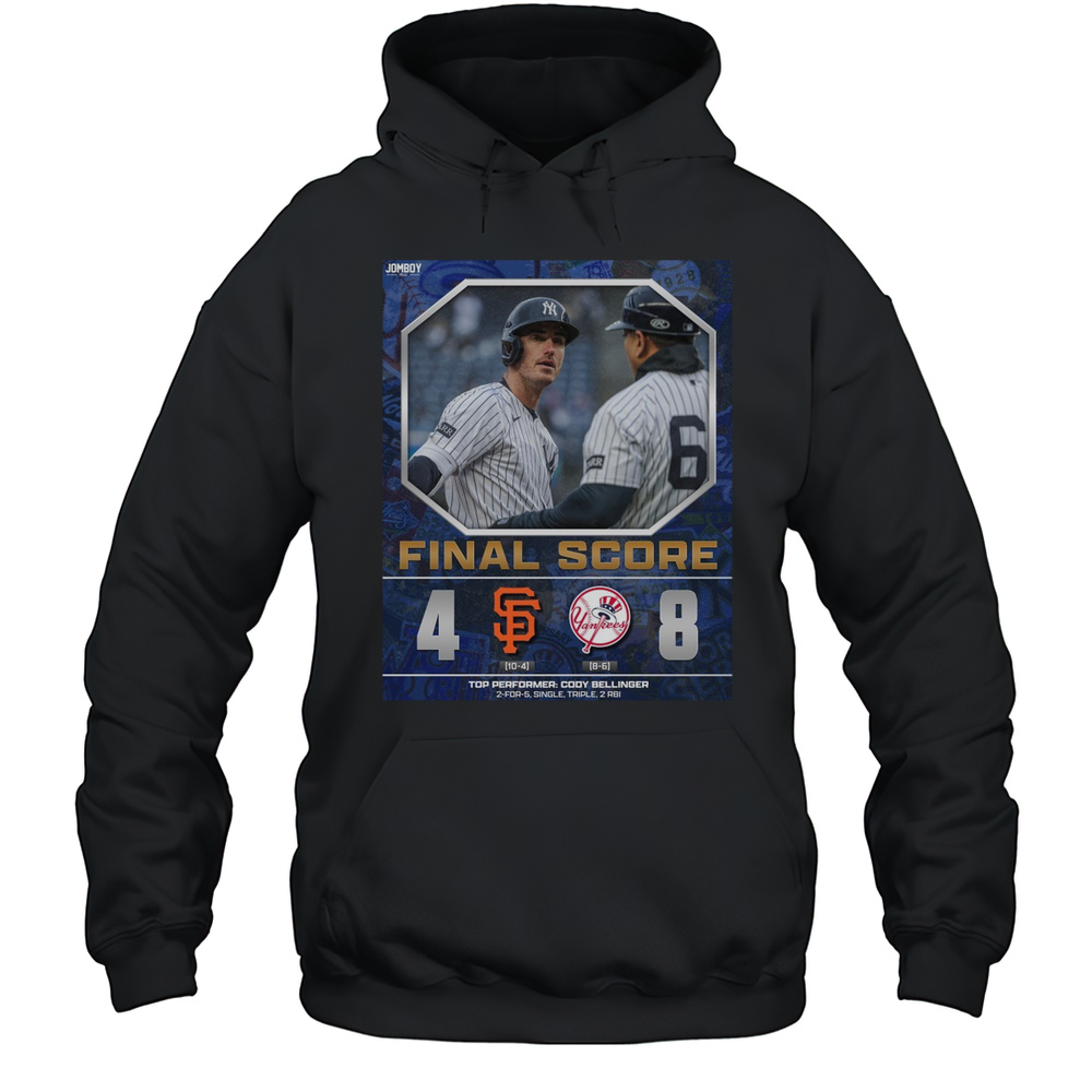 San Francisco Giants Vs New York Yankees Final Score 4  8 Top Performer Cody Bellinger Poster T-shirt Unisex Hoodie