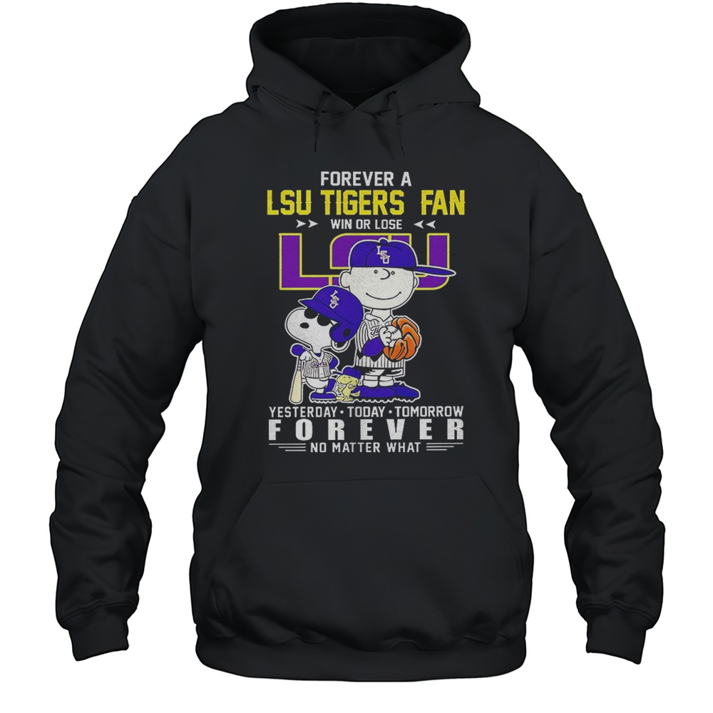 Snoopy Forever A LSU Tigers Fan Win Or Lose Forever No Matter What Shirt Unisex Hoodie