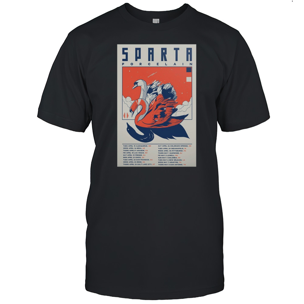 Sparta Porcelain 2025 Shows Tues April 15 Albuquerque NM Weds April 16 Mesa AZ T-shirt