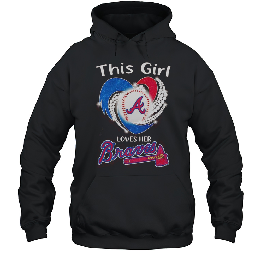 This Girl Loves Her Atlanta Braves Diamond Shirt Unisex Hoodie
