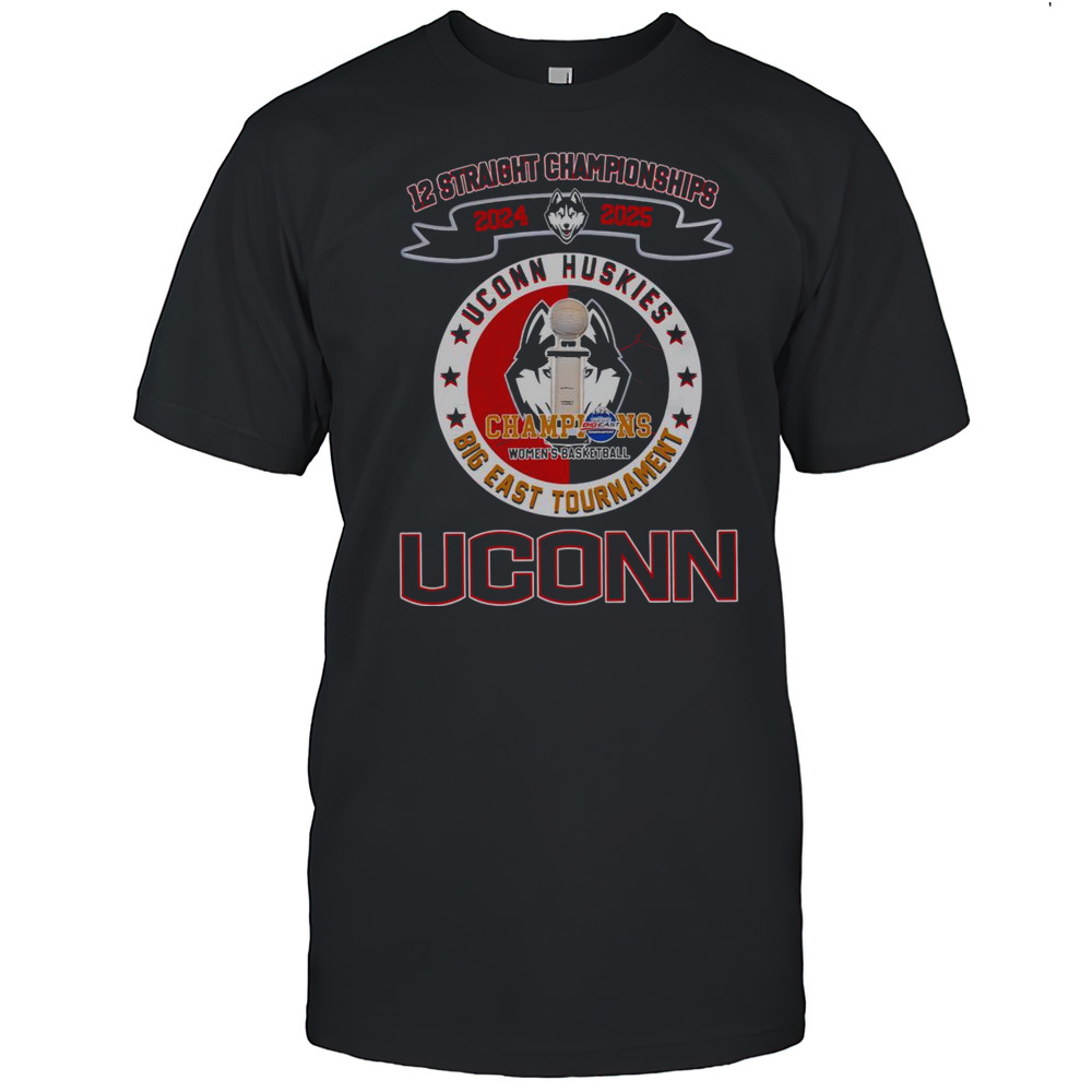 Top 12 Straight Champions Womens Basketball Uconn Huskies Championship 2025 T-Shirt