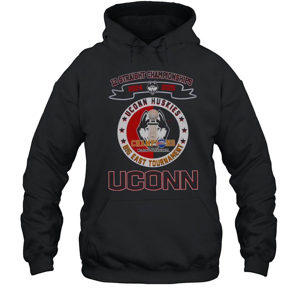 Top 12 Straight Champions Womens Basketball Uconn Huskies Championship 2025 T-Shirt Unisex Hoodie