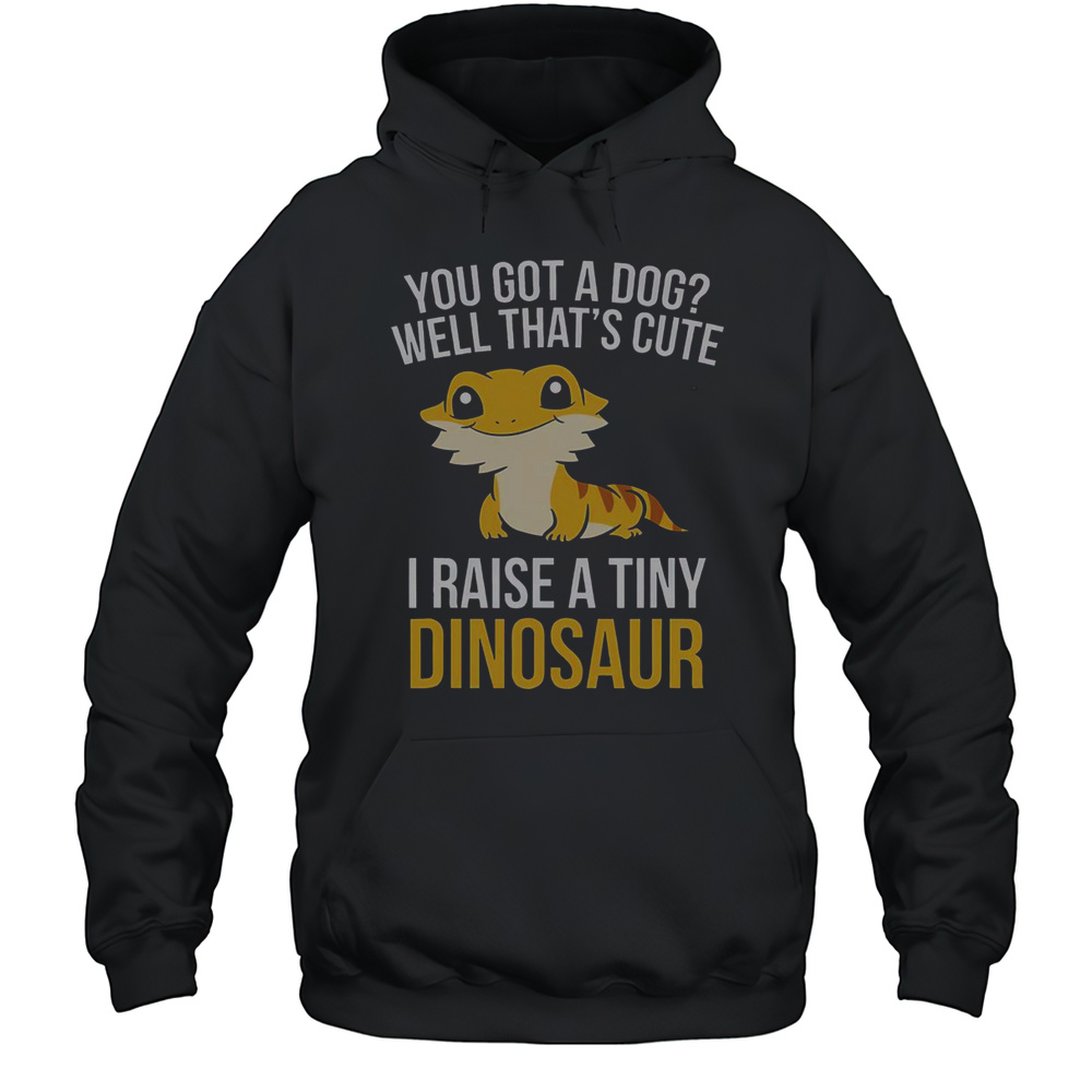 Top Lizard And Gecko Bearded Dragon Pet I Raise A Tiny Dinosaur T-Shirt Unisex Hoodie