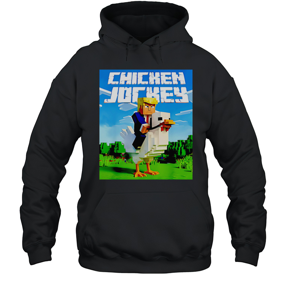 Trump Chicken Jockey Shirt Unisex Hoodie