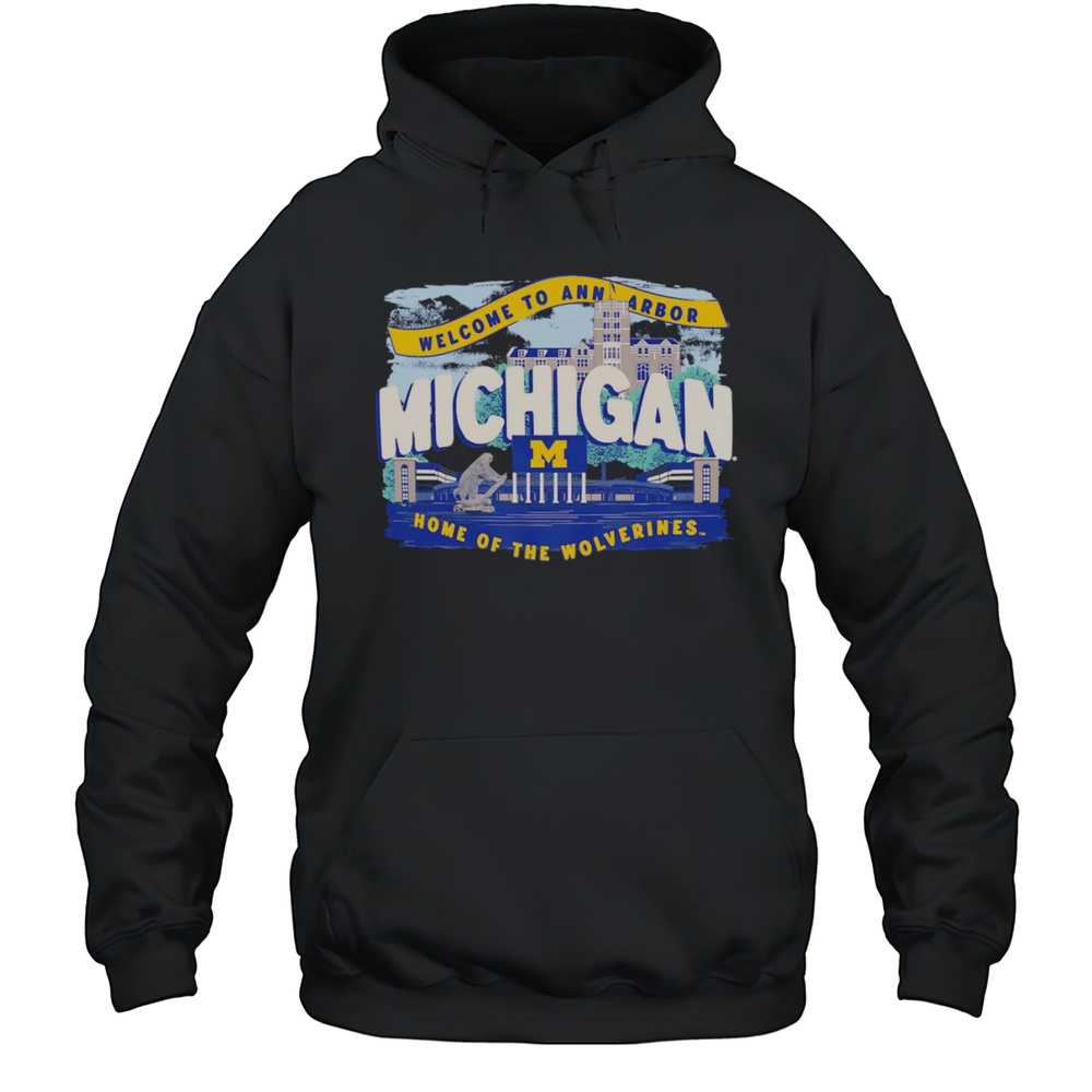 Welcome To Ann Arbor Michigan Wolverines Shirt Unisex Hoodie