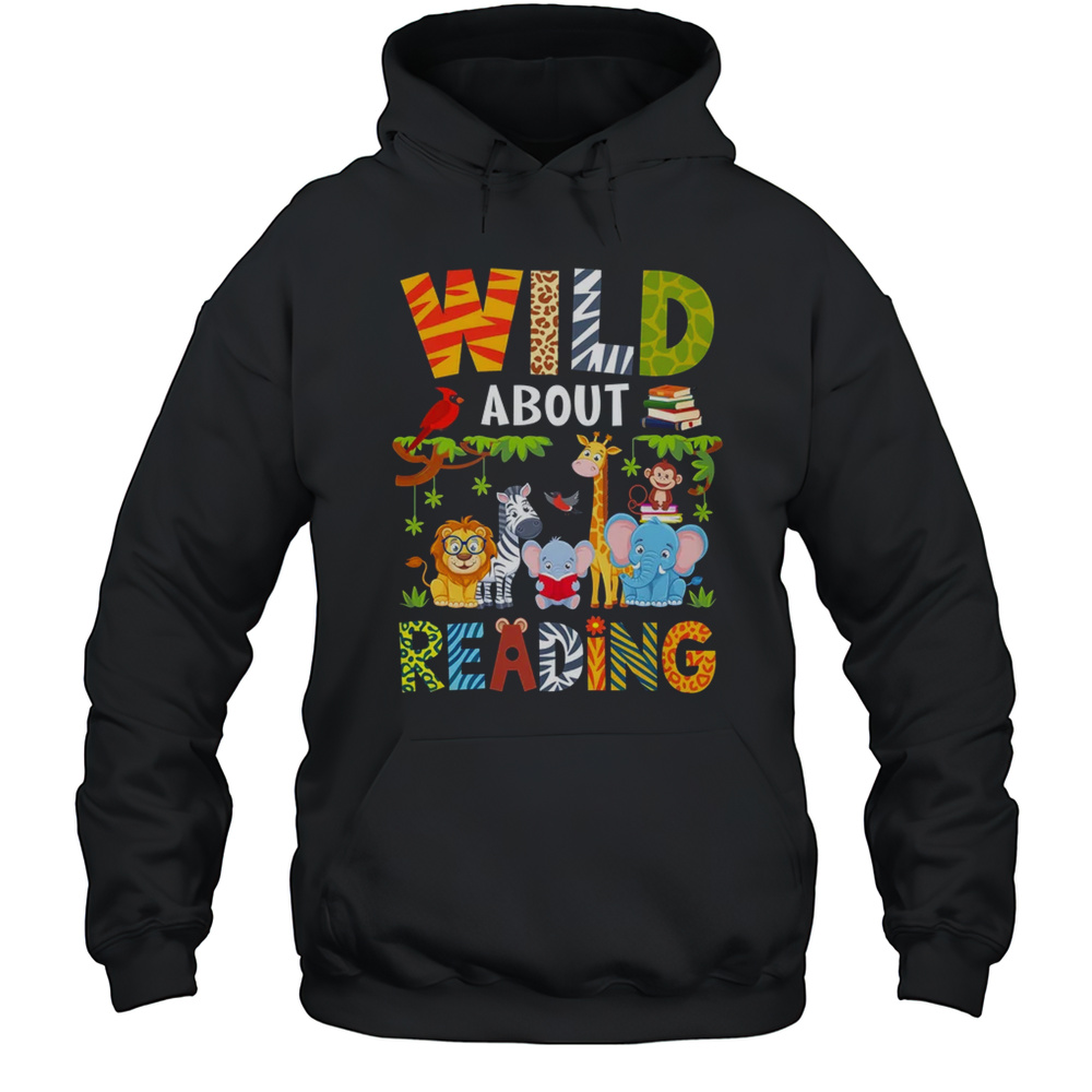 Wild About Reading Kid Love Wild Animal Books Back To School Shirt Unisex Hoodie
