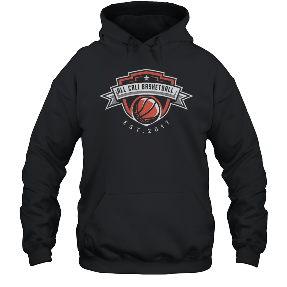 All Cali Basketball Est 2017 Shirt Unisex Hoodie
