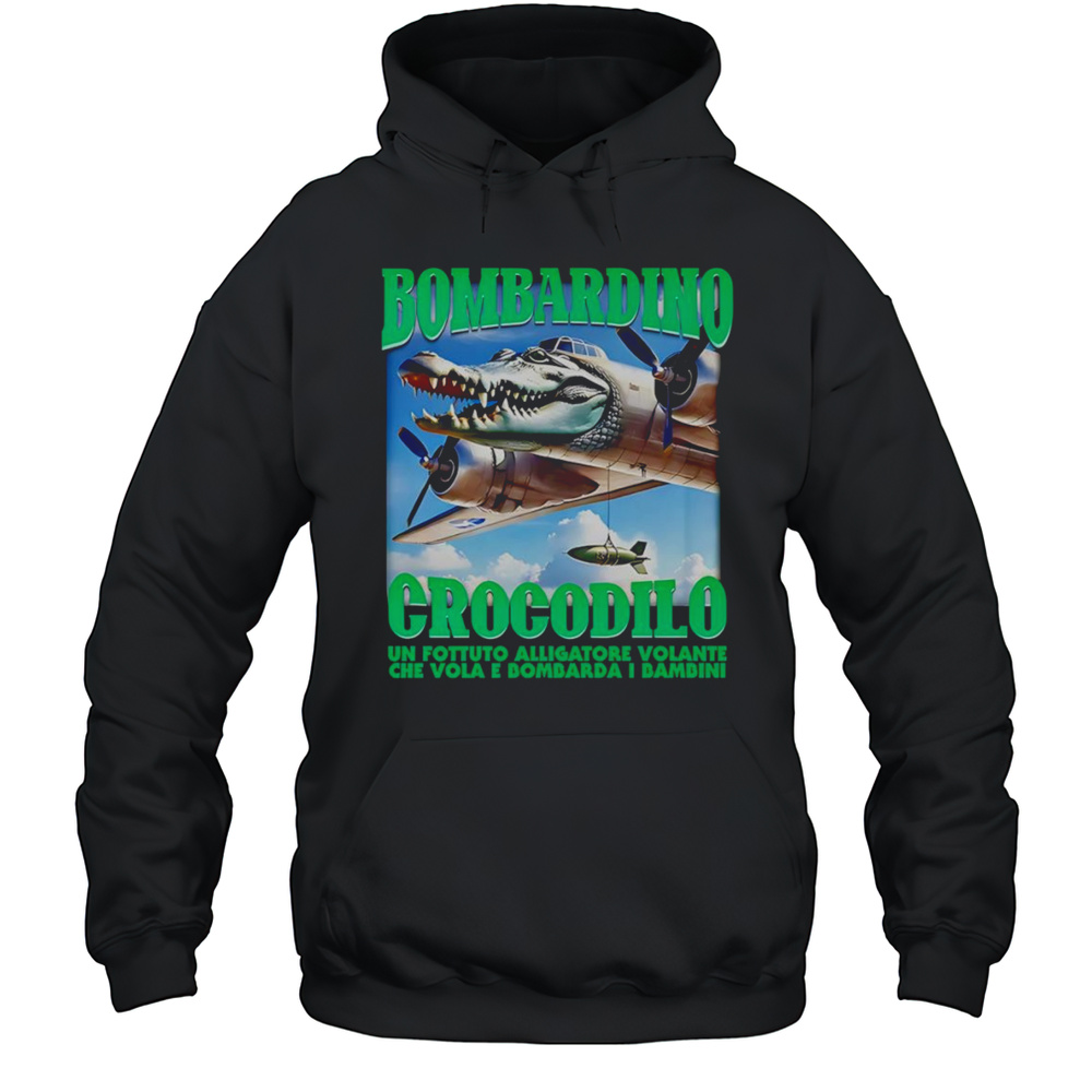 Bombardino Crocodilo Shirt Unisex Hoodie