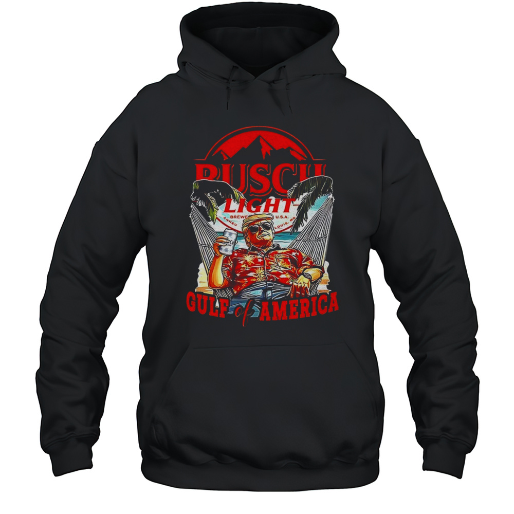 Busch Light Gulf Of America Trump Shirt Unisex Hoodie
