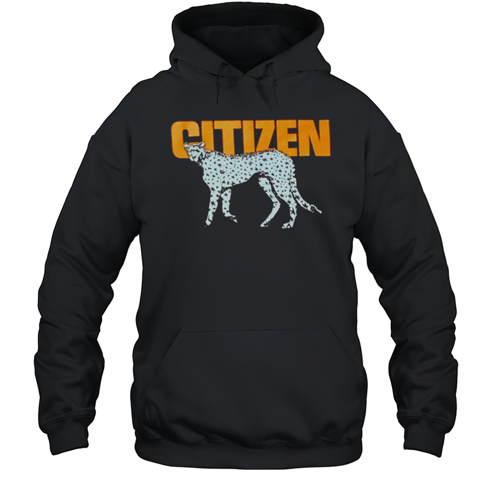 Citizen Cheetah T-shirt Unisex Hoodie