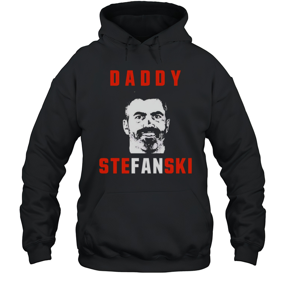 Daddy Stefanski Kevin Stefanski Shirt Unisex Hoodie