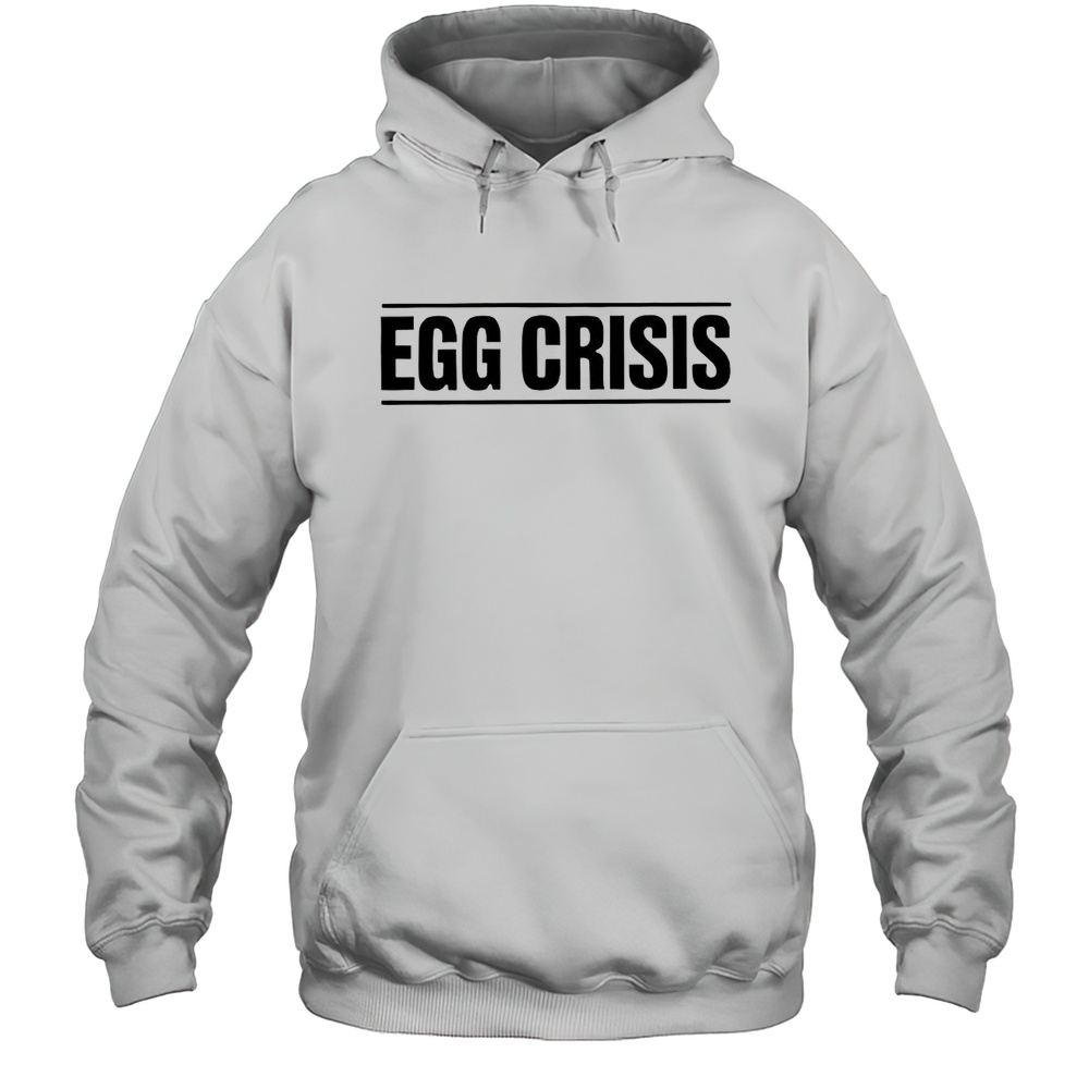 Egg Crisis Shirt Unisex Hoodie