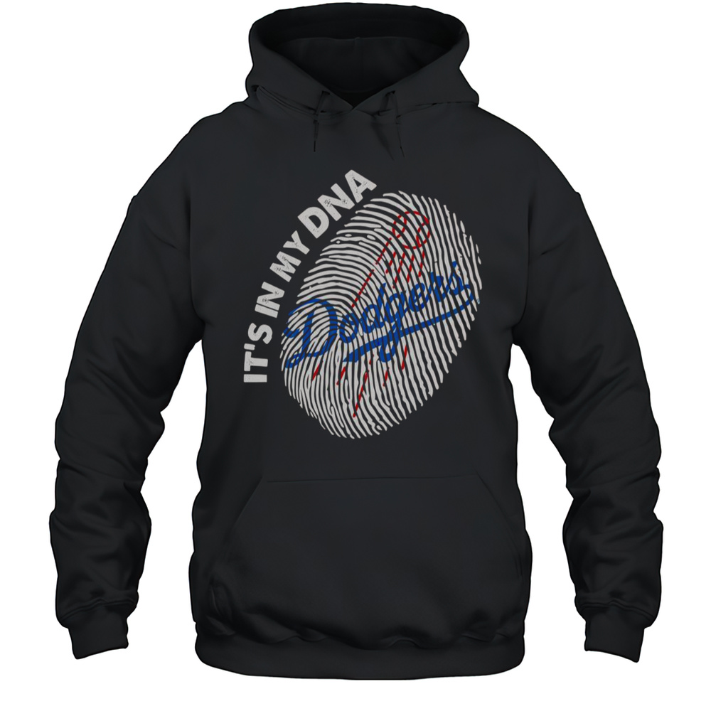 Finger Print Its In My DNA Los Angeles Dodgers T-Shirt Unisex Hoodie