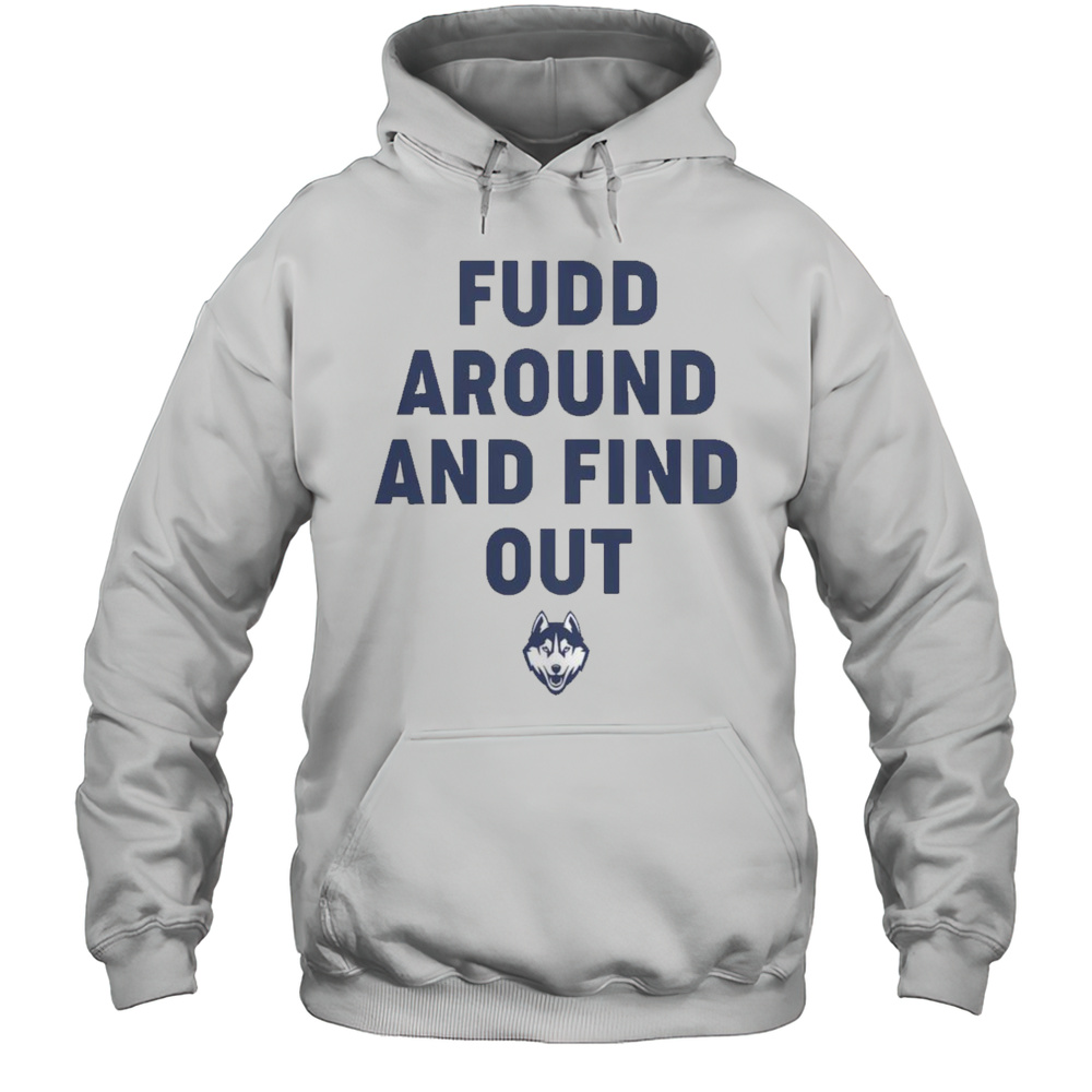 Fudd Around And Find Out T-Shirt Unisex Hoodie