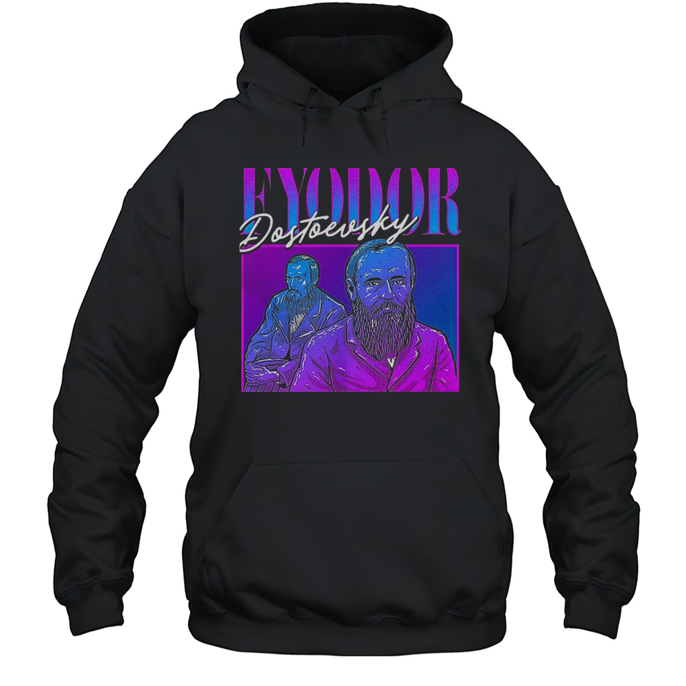 Fyodor Dostoevsky Shirt Unisex Hoodie