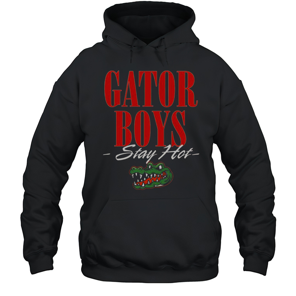 Gator Boys Stay Hot T-Shirt Unisex Hoodie