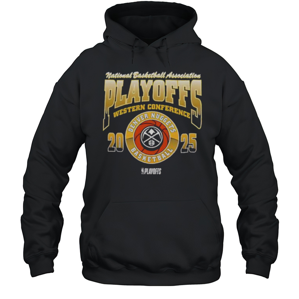 National Basketball Association Playoffs Western Conference Denver Nuggets Basketball Playoffs 2025 Shirt Unisex Hoodie
