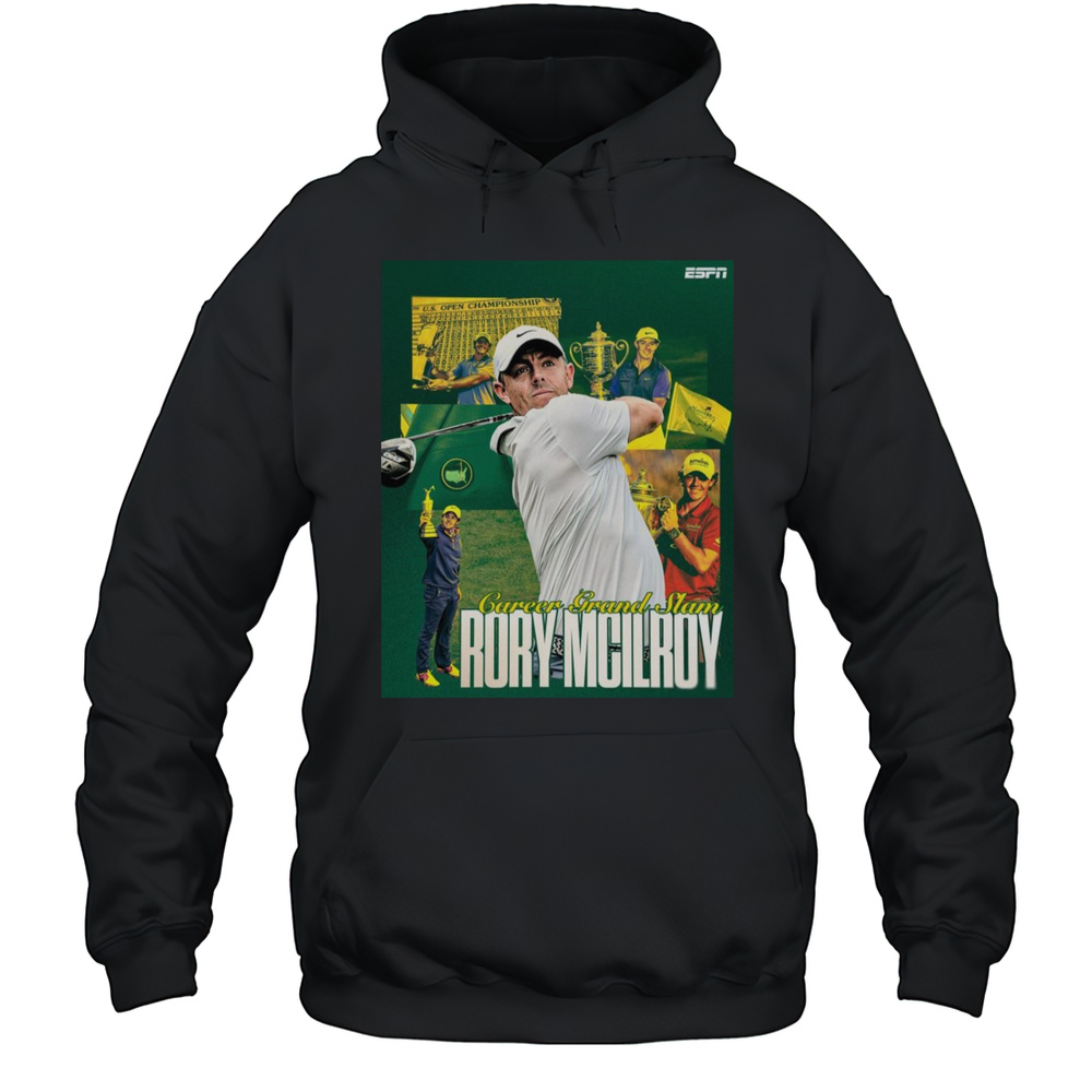 Poster Rory Mcilroy Wins The Masters And Becomes The Sixth Mens Golfer To Complete The Career Grand Slam T-shirt Unisex Hoodie