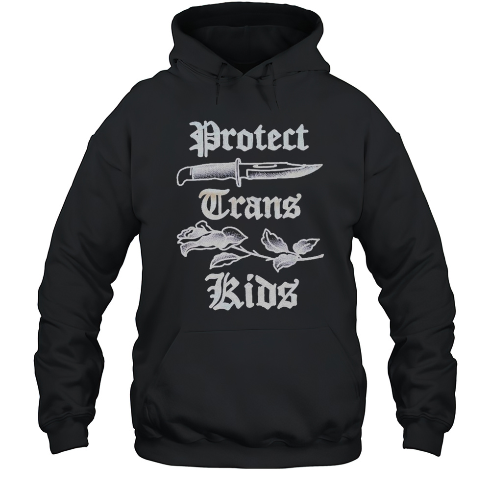 Protect Trans Kids Knife T-shirt Unisex Hoodie