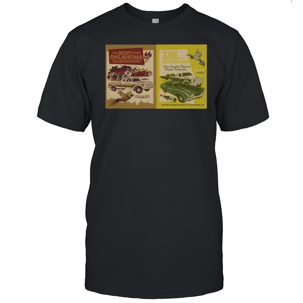 The Boys From Oklahoma April 12-13 2025 Boone Pickens Stadium Stillwater OK Poster T-shirt