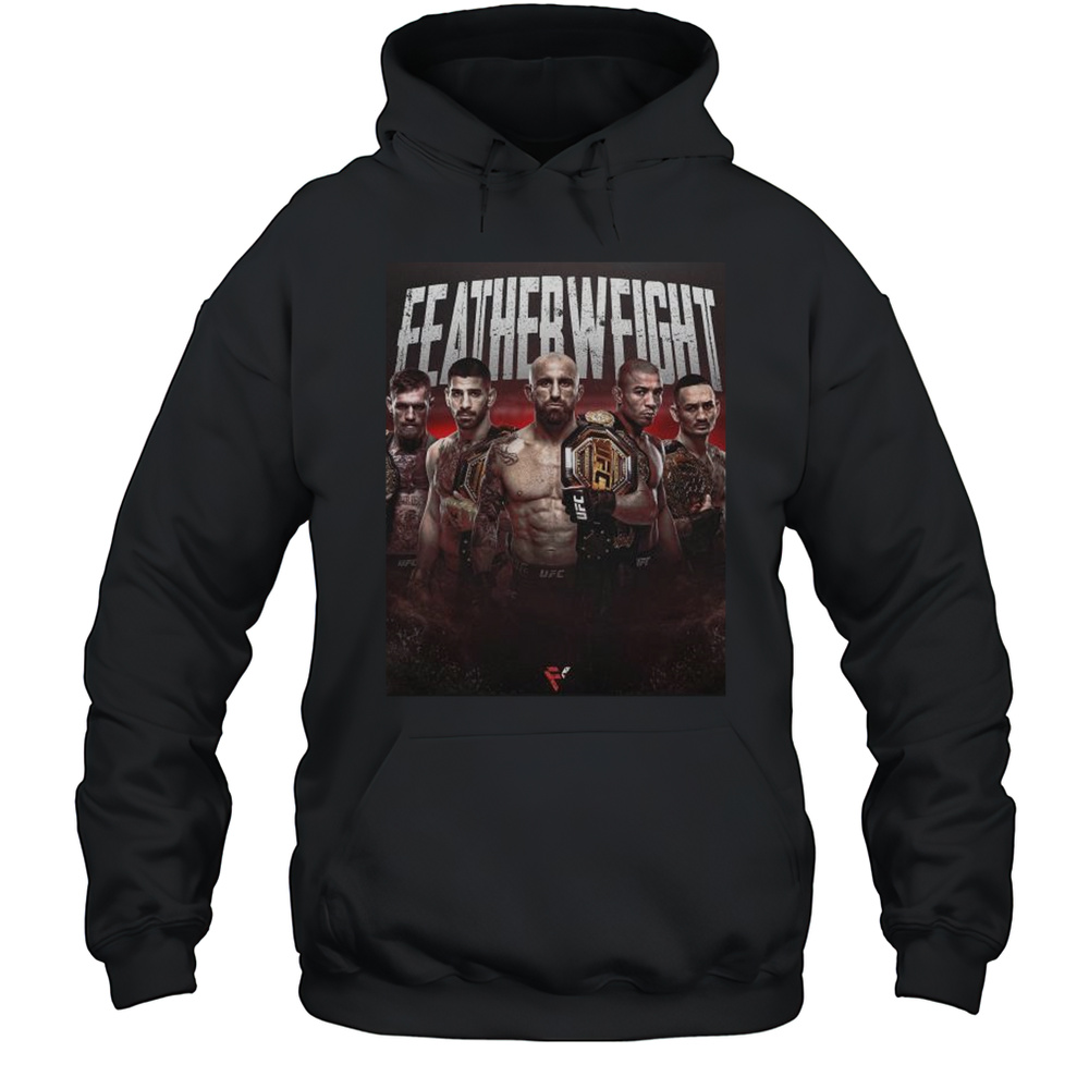 The Five Kings Of Featherweight UFC Ilia Topuria Alexander Volkanovski Jos Aldo Max Holloway 2025 T-shirt Unisex Hoodie