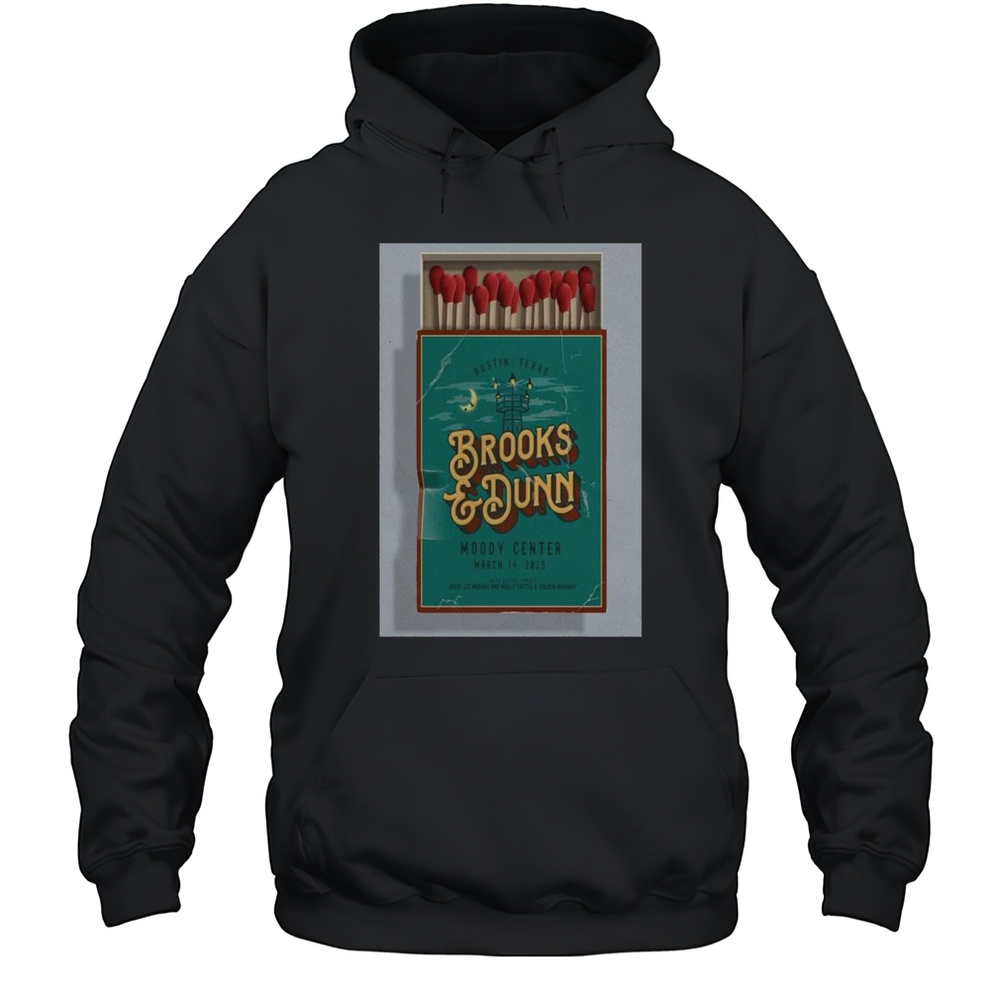 Brooks  Dunn At Moody Center In Austin TX On Mar 14 2025 Tour T-shirt Unisex Hoodie