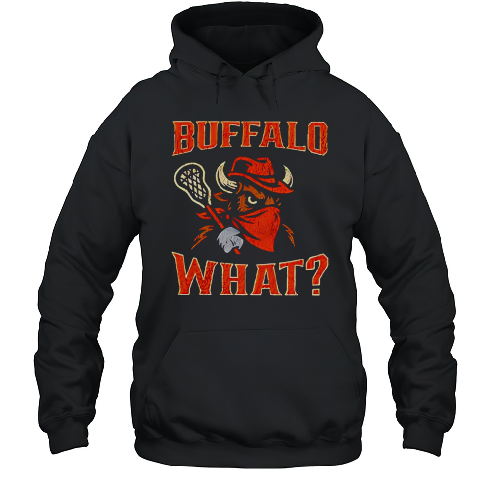 Buffalo What Lacrosse Shirt Unisex Hoodie