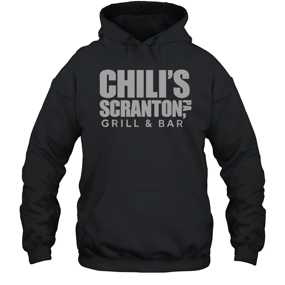 Chilis Scranton Pa Grill And Bar Branch T-Shirt Unisex Hoodie