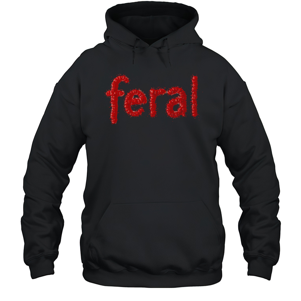 Feral For The Summer Shirt Unisex Hoodie