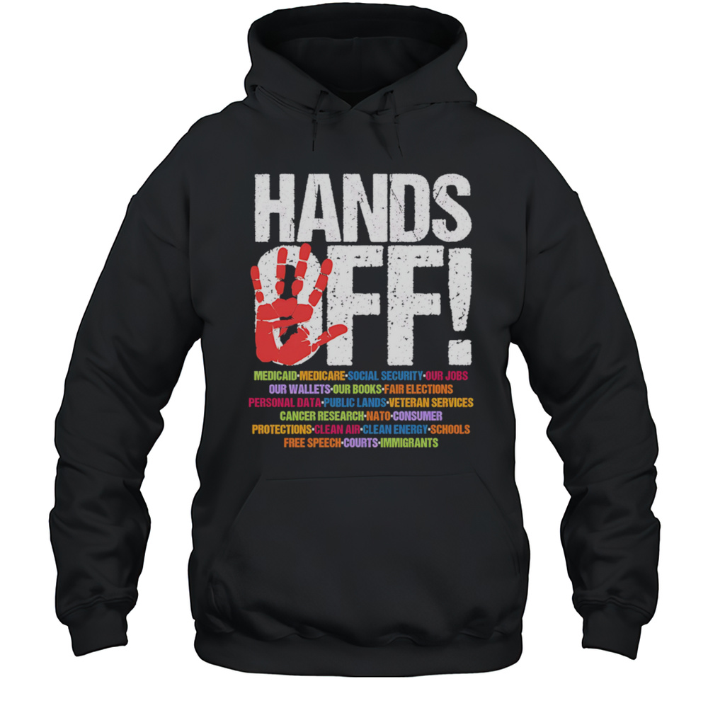 Hands Off Protest Shirt Unisex Hoodie