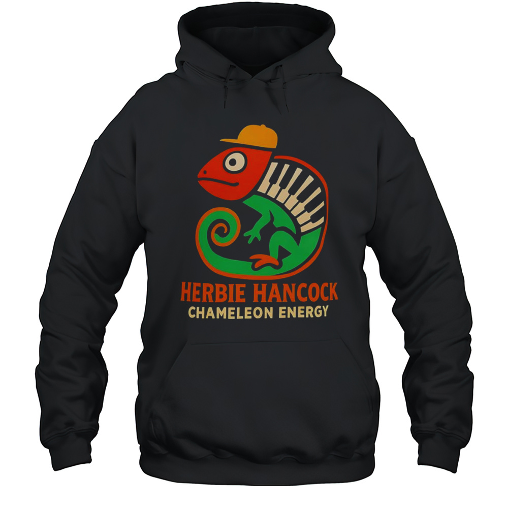 Herbie Hancock Chameleon Energy Shirt Unisex Hoodie