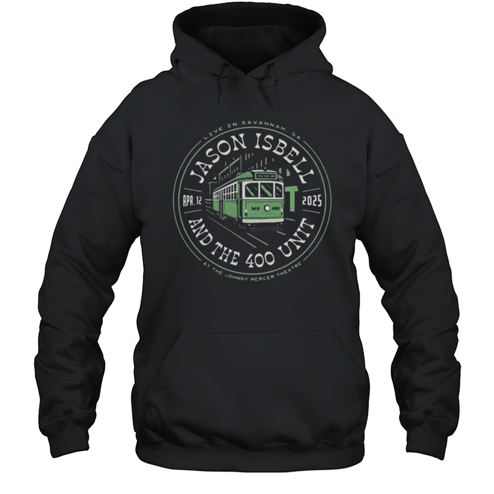 Jason Isbell And The 400 Unit Live In Savannah GA Apr 12 2025 Tour At The Johnny Mercer Theatre T-shirt Unisex Hoodie