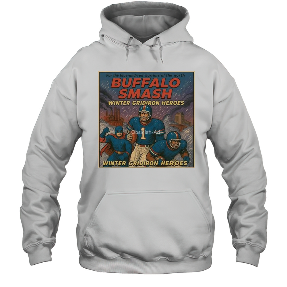 Buffalo Smash Winter Gridiron Heroes Buffalo Bills Shirt Unisex Hoodie