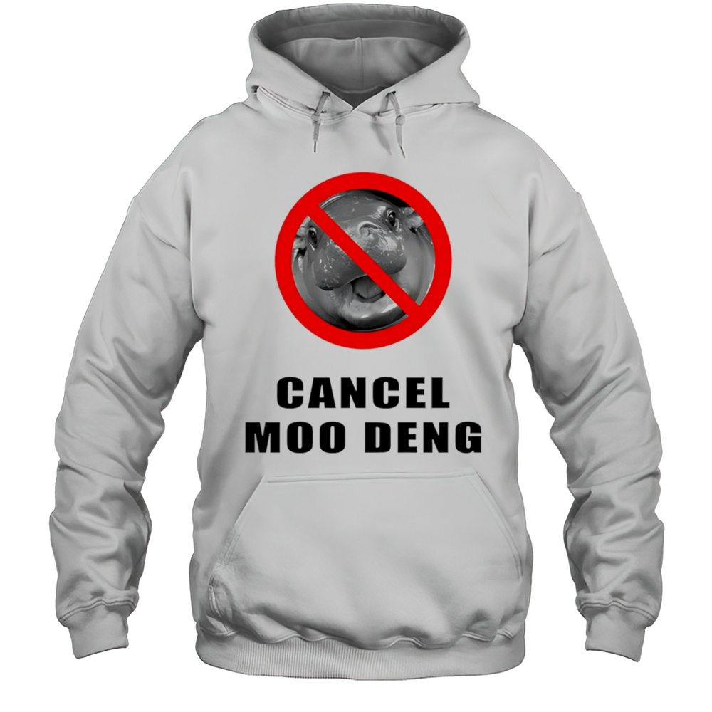 Cancel Moo Deng Shirt Unisex Hoodie