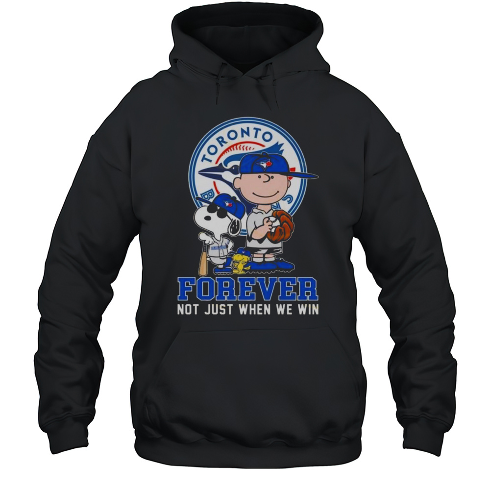 Charlie Brown Snoopy And Woodstock Toronto Blue Jays Forever Not Just When We Win Shirt Unisex Hoodie