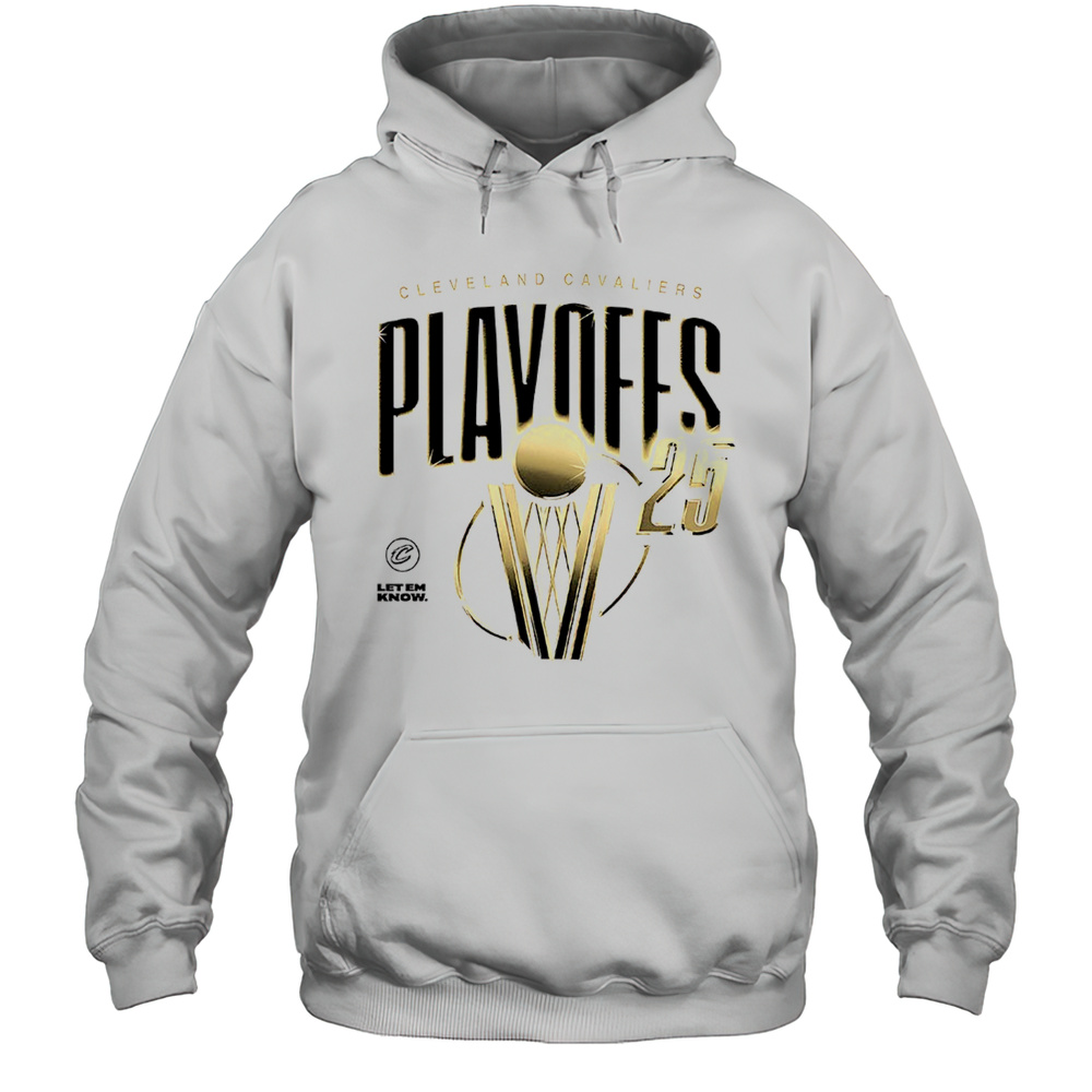 Cleveland Cavaliers Playoffs 2025 Let Em Know Shirt Unisex Hoodie