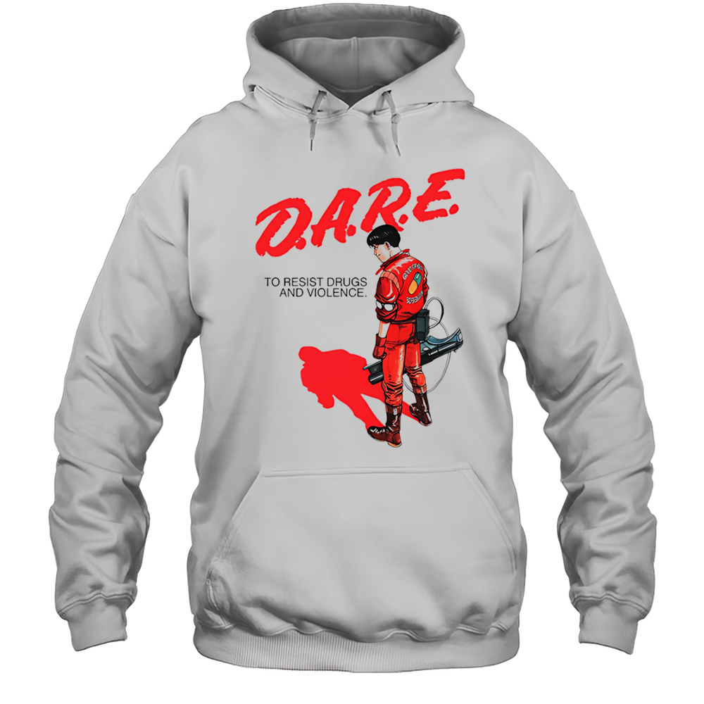 Dare Akira Resist Drugs And Violence Shirt Unisex Hoodie