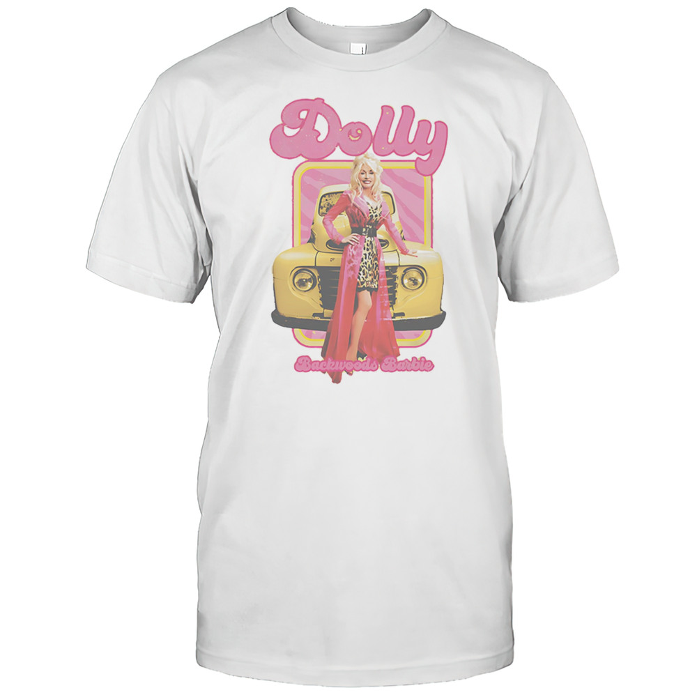 Dolly Parton Backwoods Barbie Shirt