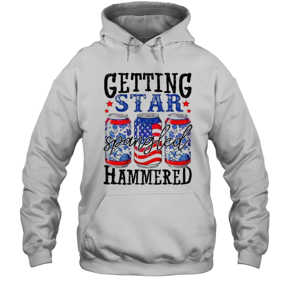 Getting Star Spangled Hammered 4th July Shirt Unisex Hoodie