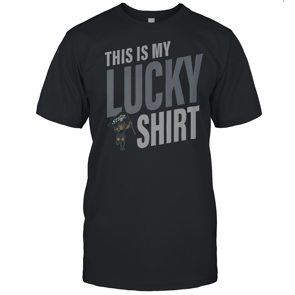 Michigan State Spartans This Is My Lucky T-Shirt