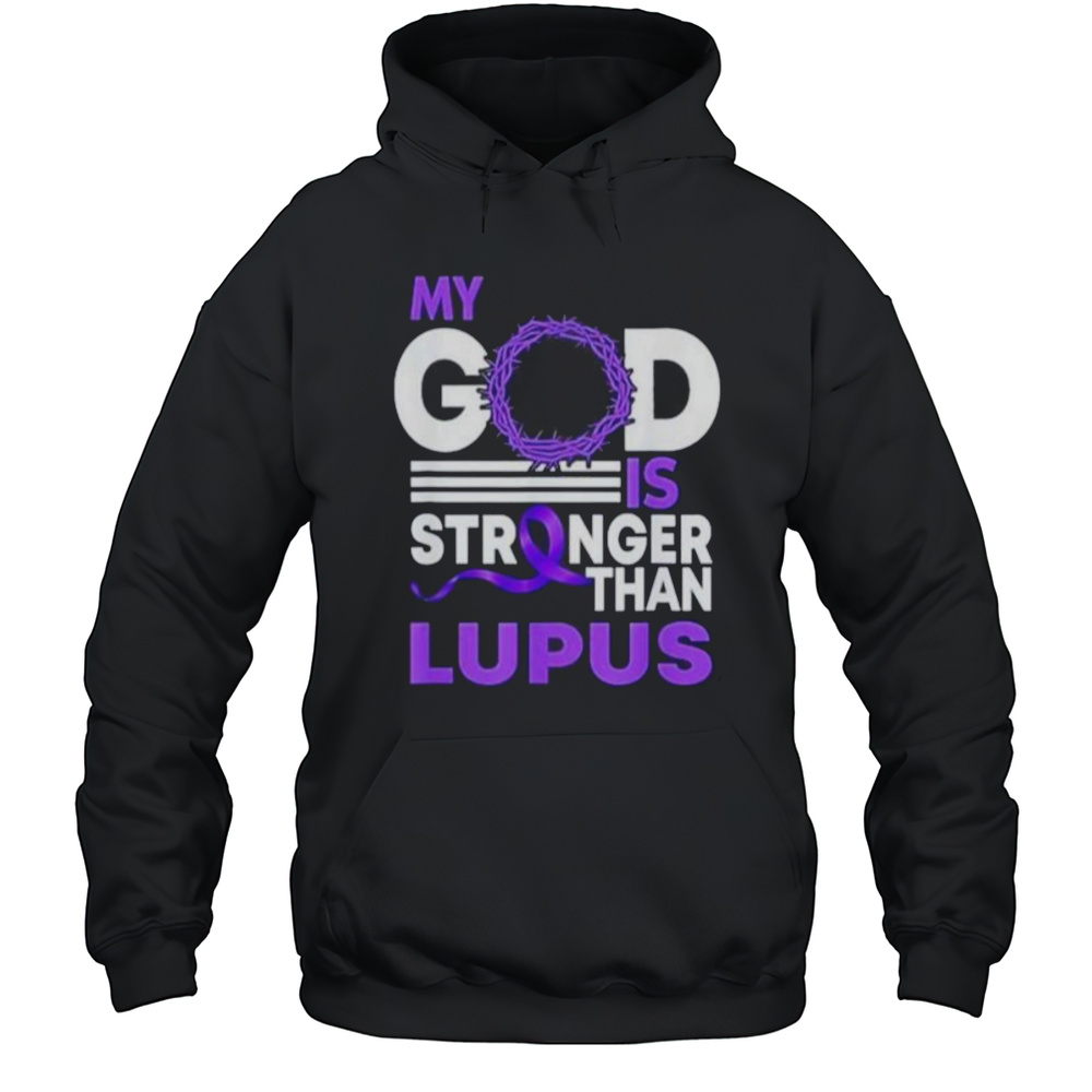 My God Is Stronger Than Lupus Awareness Ribbon Shirt Unisex Hoodie