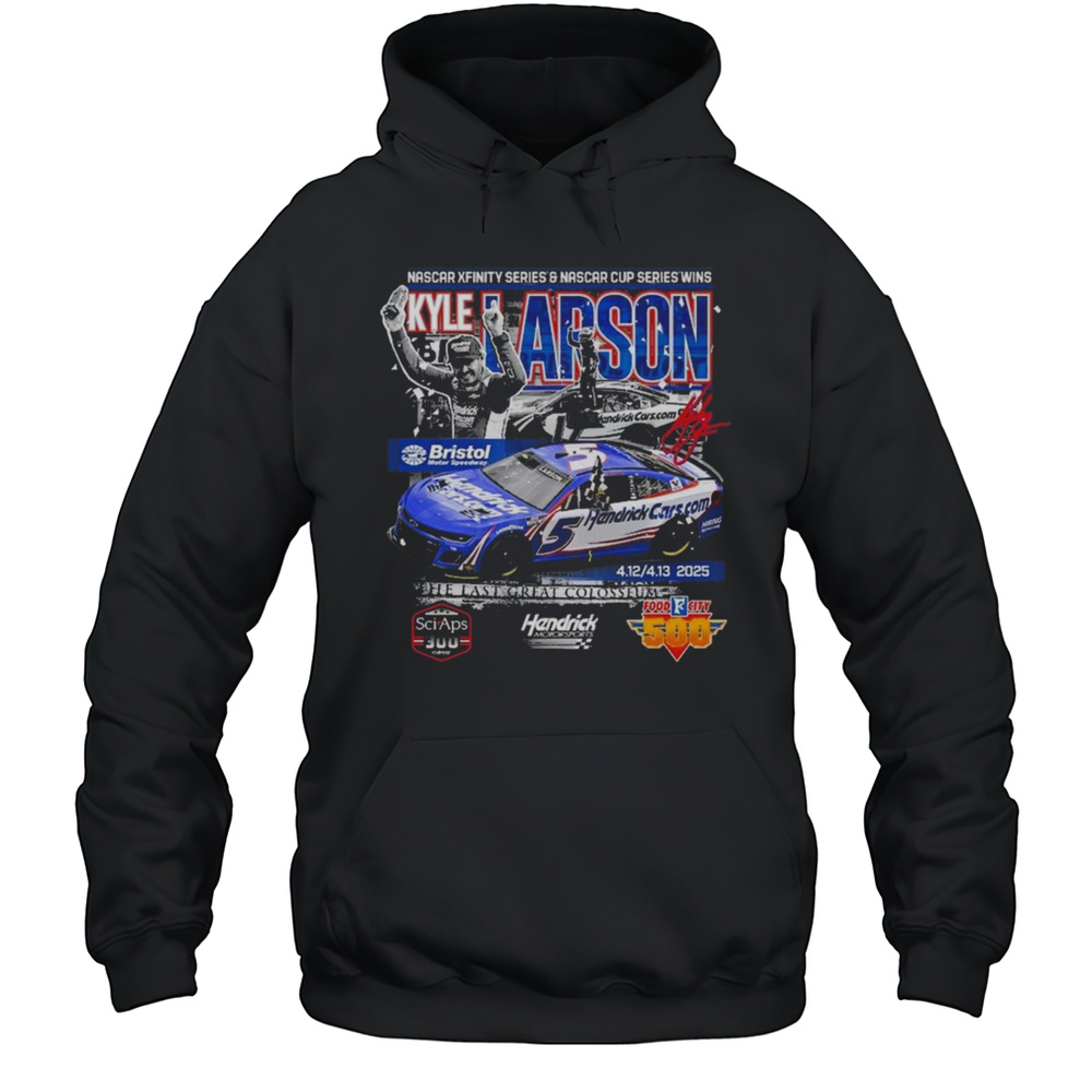 Nascar Xfinity Series  Nascar Cup Series Wins Kyle Larson Checkered Flag Sports 2025 Food City 500 Race Winner Shirt Unisex Hoodie